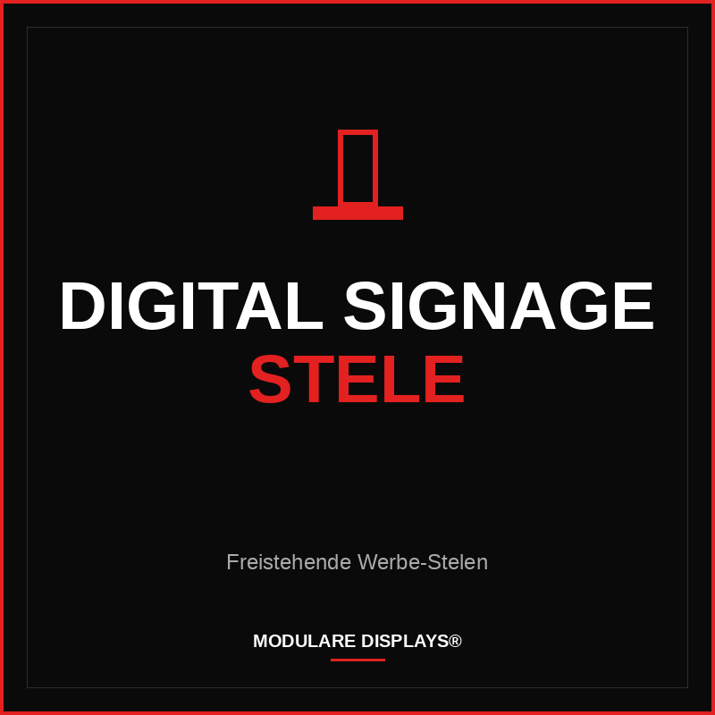 Digital Signage Stele - Modulare Displays